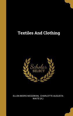 Textiles And Clothing 1010487094 Book Cover