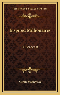 Inspired Millionaires: A Forecast 1163407127 Book Cover