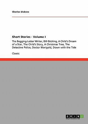 Short Stories - Volume I: The Begging-Letter Wr... 3640245962 Book Cover