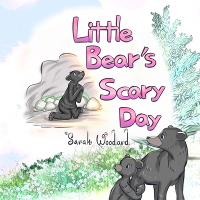 Little Bear's Scary Day B098RV1LJR Book Cover