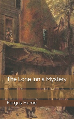 The Lone Inn a Mystery 1697559662 Book Cover