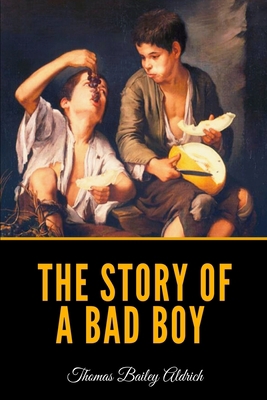 The Story of a Bad Boy B08VCYHJ4L Book Cover