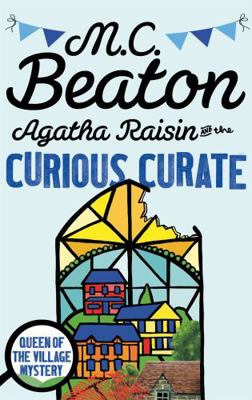 Agatha Raisin and the Curious Curate [Paperback... 1472121376 Book Cover