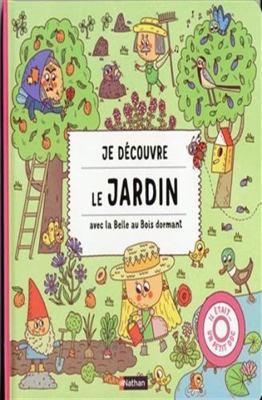 Je découvre le Jardin avec la Belle au Bois dor... [French] 209259267X Book Cover