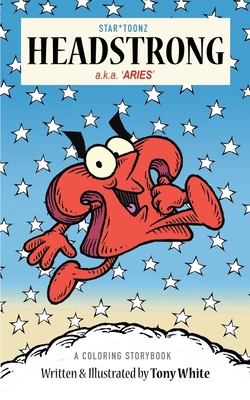 Star*toonz / Headstrong: (aka 'ARIES') B0CY1PJT6F Book Cover