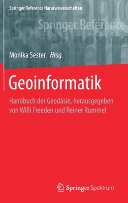 Geoinformatik: Handbuch Der Geodäsie, Herausgeg... [German] 3662470950 Book Cover