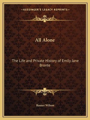 All Alone: The Life and Private History of Emil... 116259411X Book Cover