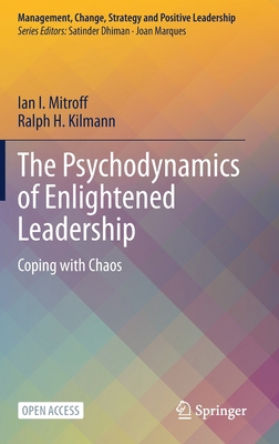 The Psychodynamics of Enlightened Leadership: C... 3030717631 Book Cover
