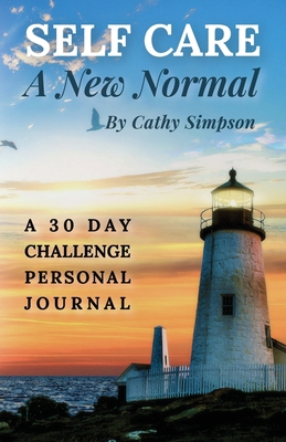 Self Care: A New Normal B0B3H5676V Book Cover
