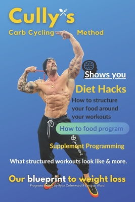 Cully's Carb Cycling Method B09BY3WKNN Book Cover