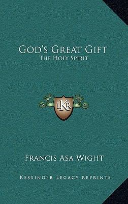 God's Great Gift: The Holy Spirit 1164476114 Book Cover