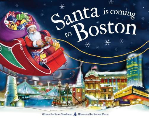 Santa Is Coming to Boston 1728200458 Book Cover