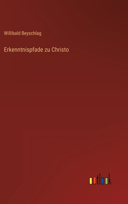 Erkenntnispfade zu Christo [German] 3368613057 Book Cover