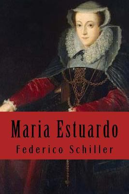 Maria Estuardo (Spanish Edition) [Spanish] 1539439313 Book Cover