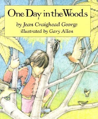 One Day in the Woods 069004724X Book Cover