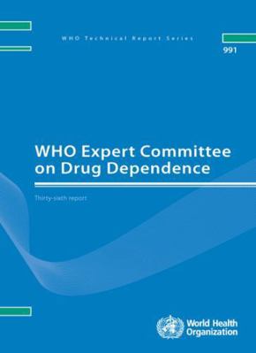 Who Expert Committee on Drug Dependence: Thirty... 9241209917 Book Cover