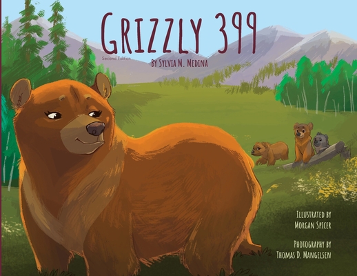 Grizzly 399 - Paperback Special - 2nd Edition 1939871565 Book Cover