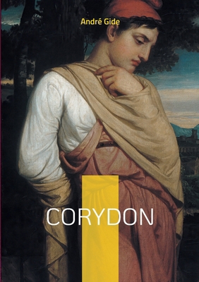 Corydon: Dialogue philosophique sur l'amour et ... [French] 2322572896 Book Cover