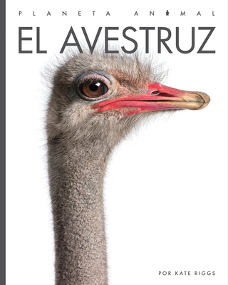 El Avestruz [Spanish] 1682771393 Book Cover