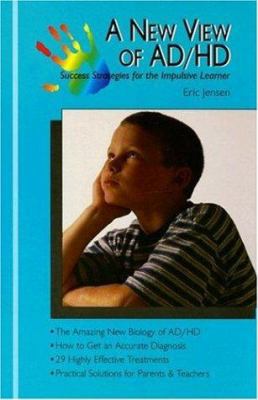 A New View of AD/HD: Success Strategies for the... 1890460230 Book Cover