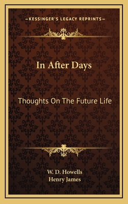 In After Days: Thoughts on the Future Life 1163408425 Book Cover