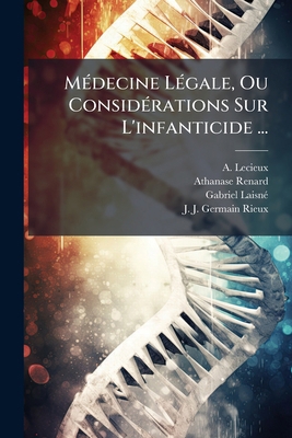 MÃ(c)decine LÃ(c)gale, Ou ConsidÃ(c)rations Sur... [French] 1024614220 Book Cover