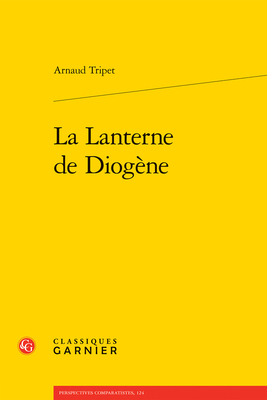 La Lanterne de Diogene [French] 2406138070 Book Cover