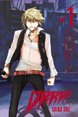 Durarara!! Saika Arc, Vol. 1: Volume 1 0316245321 Book Cover