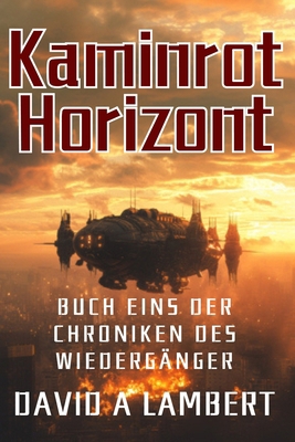 Kaminrot Horizont: Buch eins der Chroniken des ... [German]            Book Cover