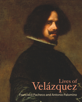 Lives of Velázquez 1606065882 Book Cover