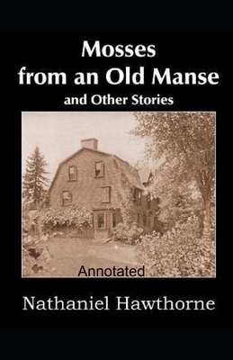 Mosses From an Old Manse Annotated B08X63FJQK Book Cover