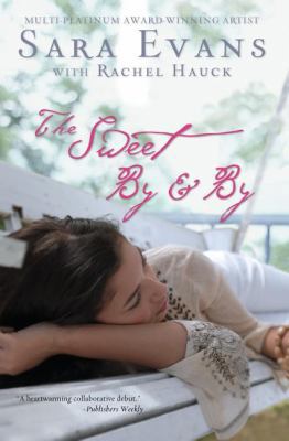 The Sweet By & By 1595547789 Book Cover