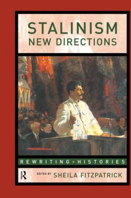 Stalinism: New Directions 041515233X Book Cover