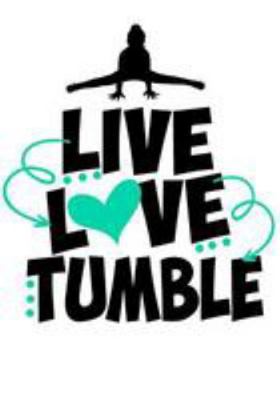 Live Love Tumble: Cute Gymnastics Activity Book... 1984947745 Book Cover