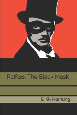 Raffles: The Black Mask B08Z4GCRFW Book Cover