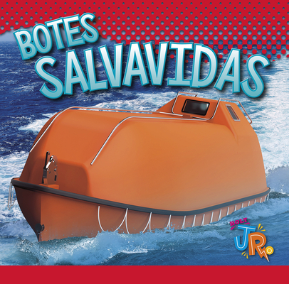 Botes Salvavidas [Spanish] 164466609X Book Cover
