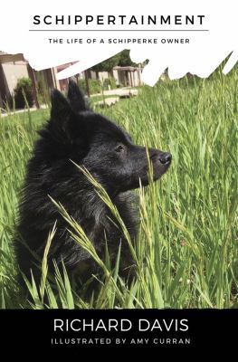 Schippertainment: Life as a Schipperke Owner 0648239357 Book Cover
