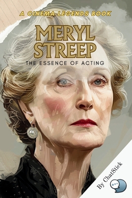 Meryl Streep: The Essence of Acting: Unveiling ...            Book Cover