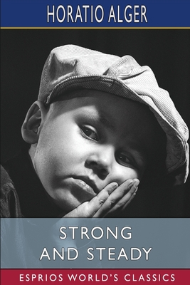 Strong and Steady (Esprios Classics): or, Paddl... B0B2TF67DH Book Cover