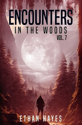 Encounters in the Woods: Volume 7 B0BW344WJD Book Cover