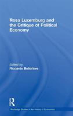 Rosa Luxemburg and the Critique of Political Ec... 041540570X Book Cover