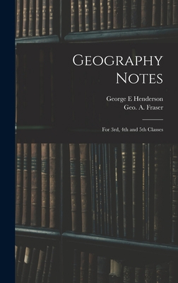 Geography Notes: For 3rd, 4th and 5th Classes 1013477286 Book Cover