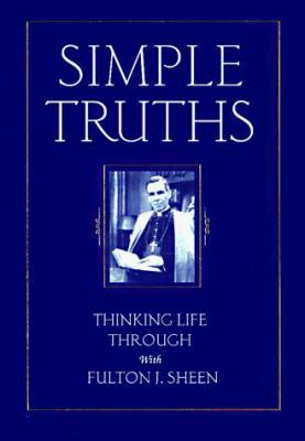 Simple Truths: Thinking Life Through with Fulto... 0764801694 Book Cover
