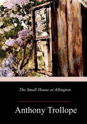 The Small House at Allington 1986587134 Book Cover
