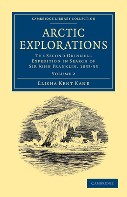 Arctic Explorations - Volume 2 1108041426 Book Cover