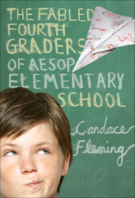 The Fabled Fourth Graders of Aesop Elementary S... 0606125698 Book Cover