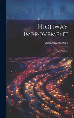 Highway Improvement: An Address 1021143022 Book Cover