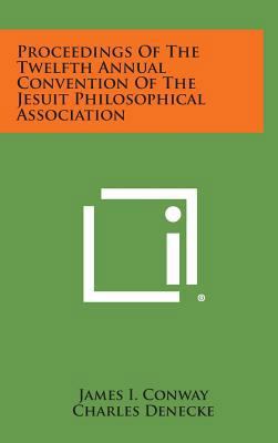 Proceedings of the Twelfth Annual Convention of... 1258733153 Book Cover