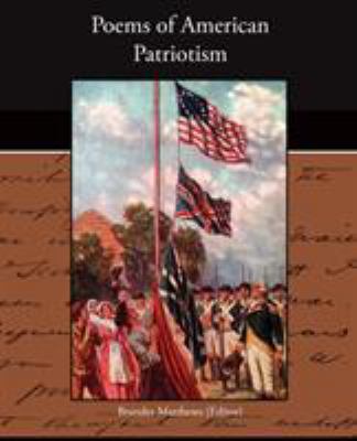 Poems of American Patriotism 1438526075 Book Cover