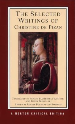 The Selected Writings of Christine de Pizan: A ... 0393970108 Book Cover